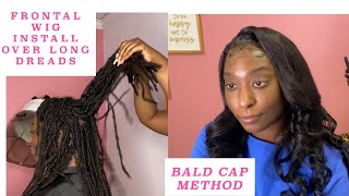 Frontal wig Over long Dreads  bald cap method  Truematch lace conceal  WIG INSTALL OVER DREADS [upl. by Rhetta]