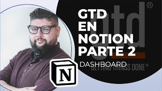 ✅ Cómo crear GTD en NOTION  PARA  GTD en NOTION  Parte 2 ✅ [upl. by Survance]