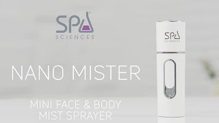 NANO MISTER Face amp Body Mist Sprayer  By Spa Sciences [upl. by Cristen]