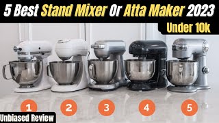 Top 5 Best Stand Mixer In India 2023 Under 10000  Best Atta Maker in India 2023 [upl. by Seka]