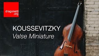 Koussevitzky Valse Miniature [upl. by Franzen]