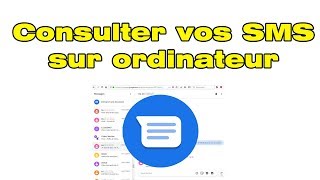 Envoyer SMS depuis PC Envoyer et recevoir SMS sur PC avec Messages Google pour le Web [upl. by Suivatnad]