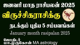 VIRUCHIGAM விருச்சிகம் ஜனவரி மாத ராசிபலன் 2025 astrotvadidhiyan [upl. by Martguerita59]