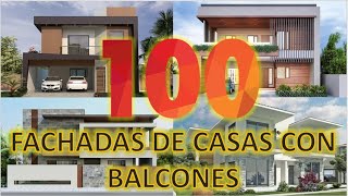 100 HERMOSAS FACHADAS de CASAS con BALCONES [upl. by Dorkas101]