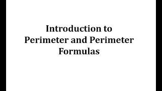 Introduction to Perimeter and Perimeter Formulas [upl. by Ycnaf673]