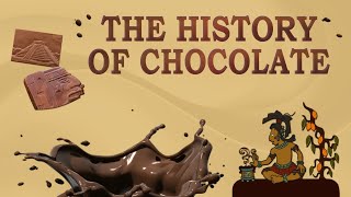 Chocolate  The History of Chocolate  Who Invented Chocolate  Where does Chocolate Come From [upl. by Astrea709]