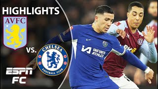 Aston Villa vs Chelsea  FA Cup Highlights  ESPN FC [upl. by Ettari197]