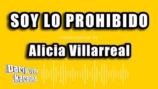 Alicia Villarreal  Soy Lo Prohibido Versión Karaoke [upl. by Henning698]