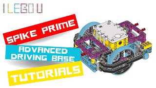 LEGO SPIKE PRIME Building Instructions  ADVANCED DRIVING BASE TUTORIALS [upl. by Aennaej]