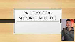 PROCESOS DE MINEDU [upl. by Weasner]