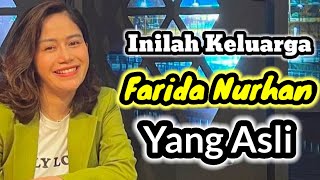 INILAH KELUARGA FARIDA NURHAN ATAU OMAY YANG ASLI [upl. by Alodie442]