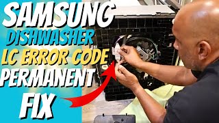 Samsung Dishwasher LC Code  Permanent Fix [upl. by Ellan]