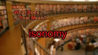 What does isonomy mean [upl. by Eintruoc]