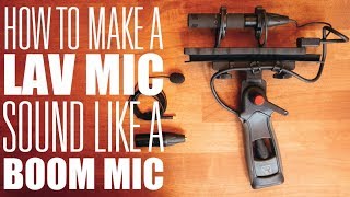 How to Make A Lavalier Mic Sound Like A Boom Mic [upl. by Keung]