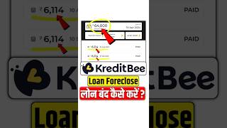 KreditBee Loan Foreclosure [upl. by Aikat]