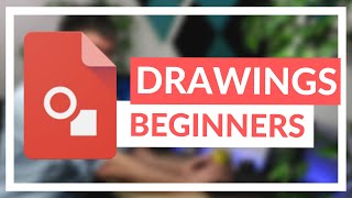 Google Drawings the Complete Overview for Beginners [upl. by Ellennahs]