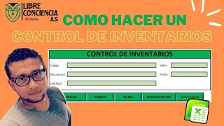 Como Crear Un Sistema De CONTROL DE INVENTARIOS Automatizado en EXCEL v10  LCAS [upl. by Damicke]