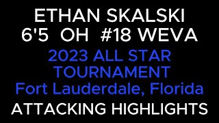 ETHAN SKALSKI  2023 ALL STAR TOURNAMENT  ATTACKING HIGHLIGHTS [upl. by Ladd]