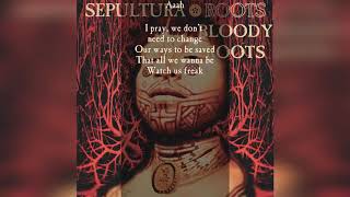 Sepultura  Roots Bloody Roots  Lyric Video [upl. by Eitnom964]