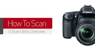 HOW TO SCAN IJ Scan Utility Overview [upl. by Ahsitahs]