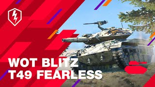 WoT Blitz T49 Fearless The Highest Reward for the Best Tankers [upl. by Akialam87]