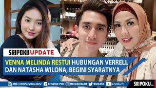 Venna Melinda Restui Hubungan Verrell Bramasta dan Natasha Wilona [upl. by Verlee]