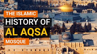 The Islamic history of Al Aqsa mosque [upl. by Nylauqcaj34]