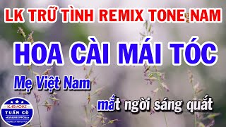 Liên Khúc Karaoke Trữ Tình Remix 2020 Tone Nam  Hoa Cài Mái Tóc [upl. by Erdnassak676]