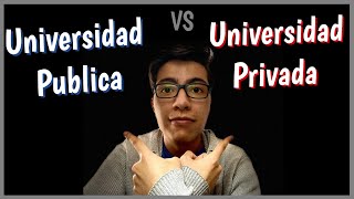 Universidad Publica vs Universidad Privada Cual es mejor [upl. by Htiduy]