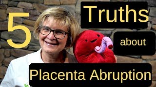 Placenta Abruption The 5 Truths You Need To Know [upl. by Sanferd48]