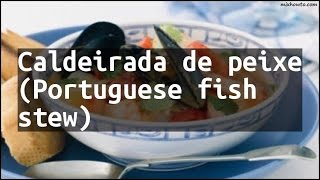 Recipe Caldeirada de peixe Portuguese fish stew [upl. by Per]