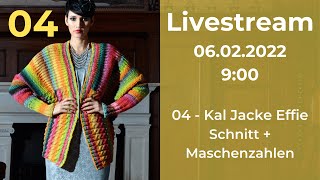 04 Knitalong Jacke Effie  Schnitt  Livestream [upl. by Eirdua]