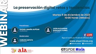 Webinar La preservación digital retos y tendencias [upl. by Pinckney]