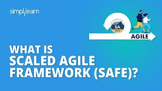 What Is Scaled Agile Framework  SAFe Agile Framework Tutorial  SAFe Explained  Simplilearn [upl. by Wilhelm644]