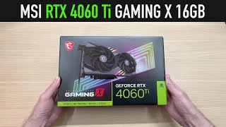 MSI RTX 4060 Ti GAMING X 16GB Unboxing amp Installation [upl. by Atnahc122]