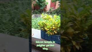 iskcon temple in palghar vlog [upl. by Atsira]