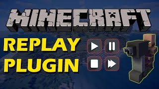 Record and replay things in Minecraft with Advanced Replays Plugin [upl. by Lazor]