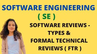 Software Reviews  Types amp Formal Technical Reviews FTR SE [upl. by Nyliahs]