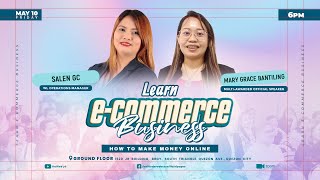 Learn ECommerce Business May 10 2024 [upl. by Adroj797]