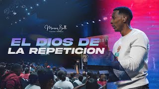 EL DIOS DE LA REPETICIÓN  Pastor Moises Bell [upl. by Eppie500]