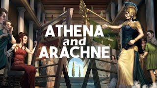 Greek Mythology Arachne and Athena [upl. by Mattie]