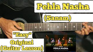 Pehla Nasha Pehla Khumar  Sanam  Guitar Lesson  Easy Chords  Capo 2 [upl. by Pennington119]