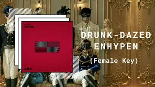 ENHYPEN  DrunkDazed Female Version [upl. by Attenor786]