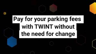 Pay for your parking fees with TWINT without the need for change [upl. by Cristi]