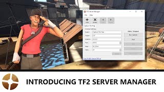 TF2 Server Tutorial Introducing TF2 Server Manager [upl. by Ylicis]