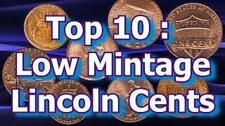 Top 10  Low Mintage Lincoln Cent Coins and How Much They Are Worth [upl. by Ahselat]