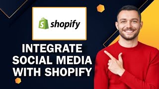 How To Integrate Social Media With Shopify  Easy Tutorial [upl. by Kahlil]