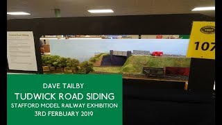 Tudwick Road Siding from the Stafford Model Railway Exhibition 2019 3rd February 2019 [upl. by Annmaria]