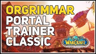 Orgrimmar Portal Trainer WoW Classic [upl. by Beverley]