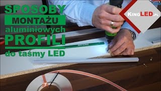 Montaż aluminiowych profili do taśmy LED  27 Poradnik od KINGLEDpl [upl. by Gorges]